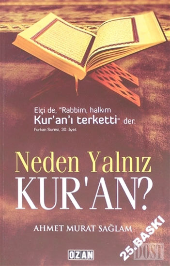 Neden Yalnız Kur'an?